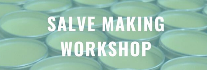 The backgrounds is an image of tins of salve. Written across the image are the words "Salve Making Workshop" in large white text.